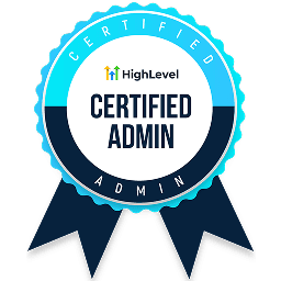 GoHighLevel Certified Admin Badge